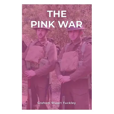 Pink War - Tuckley, Graham Stuart