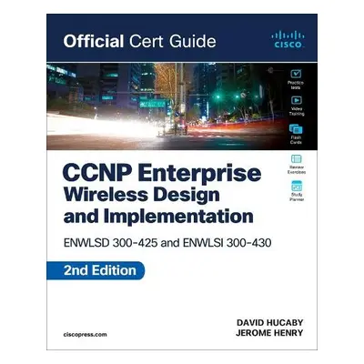 CCNP Enterprise Wireless Design ENWLSD 300-425 and Implementation ENWLSI 300-430 Official Cert G