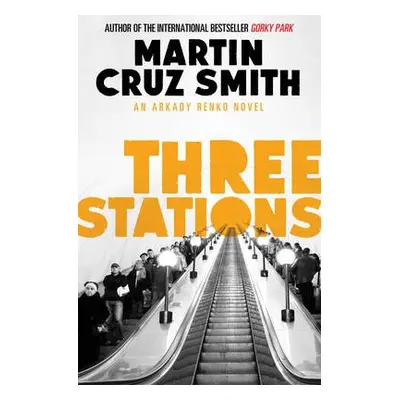 Three Stations - Smith, Martin Cruz