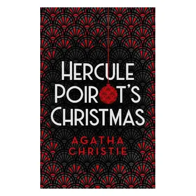 Hercule Poirot’s Christmas - Christie, Agatha