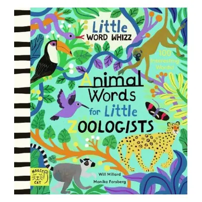 Animal Words for Little Zoologists - Millard, Will