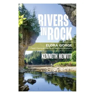 Rivers in Rock - Hewitt, Kenneth