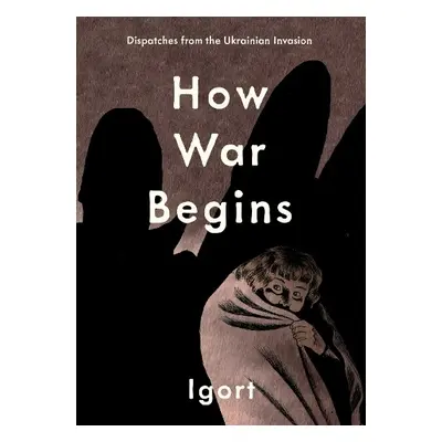 How War Begins - Igort