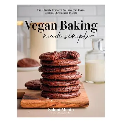 Vegan Baking Made Simple - Mehta, Saloni