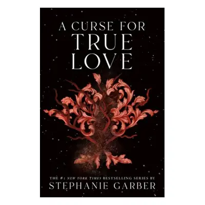 Curse for True Love - Garber, Stephanie