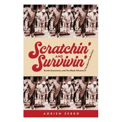 Scratchin' and Survivin' - Sebro, Adrien