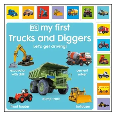 My First Trucks and Diggers: Let's Get Driving! - DK