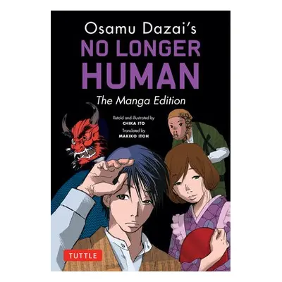 Osamu Dazai's No Longer Human - Dazai, Osamu