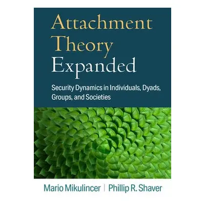 Attachment Theory Expanded - Mikulincer, Mario