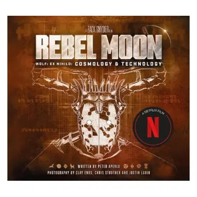 Rebel Moon: Wolf: Ex Nihilo: Cosmology a Technology - Aperlo, Peter