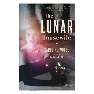 Lunar Housewife - Woods, Caroline