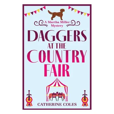 Daggers at the Country Fair - Coles, Catherine