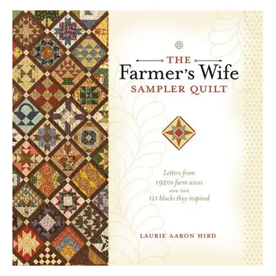 Farmer's Wife Sampler Quilt - Hird, Laurie Aaron