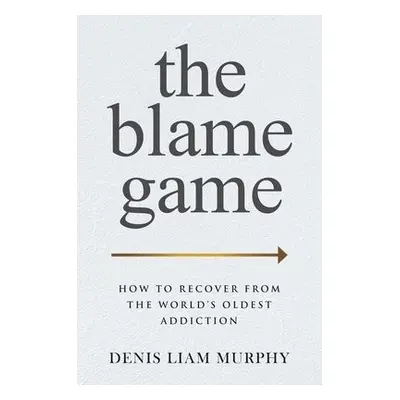 Blame Game - Murphy, Denis Liam