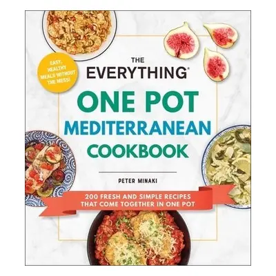 Everything One Pot Mediterranean Cookbook - Minaki, Peter