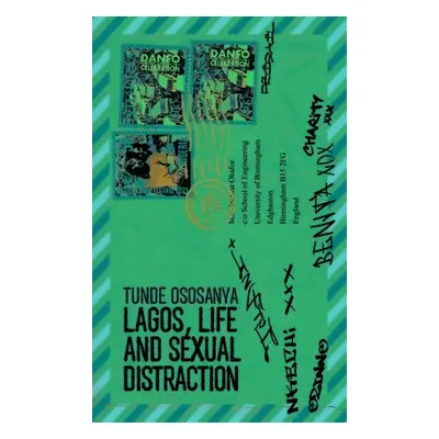 Lagos, Life and Sexual Distraction - Ososanya, Tunde