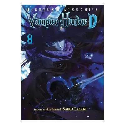 Hideyuki Kikuchi's Vampire Hunter D Volume 8 (manga) - Kikuchi, Hideyuki