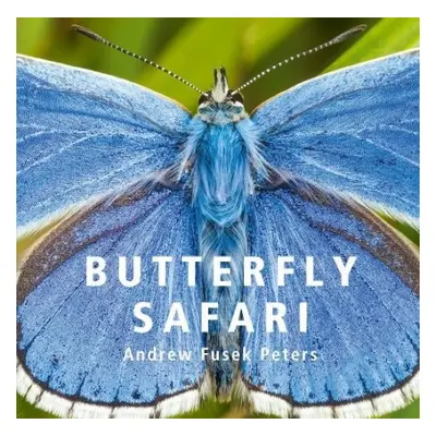 Butterfly Safari - Peters, Andrew Fusek