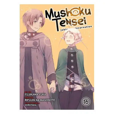 Mushoku Tensei: Jobless Reincarnation (Manga) Vol. 16 - Magonote, Rifujin Na