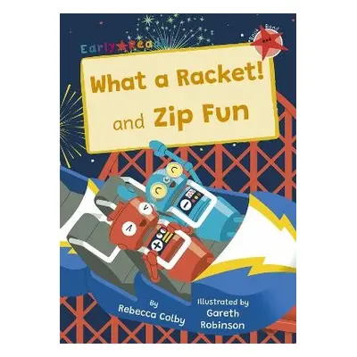 What a Racket! and Zip Fun - Colby, Rebecca