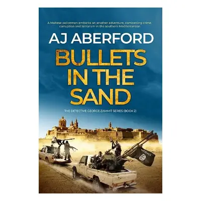 Bullets in the Sand - Aberford, AJ