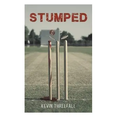 Stumped - Threlfall, Kevin