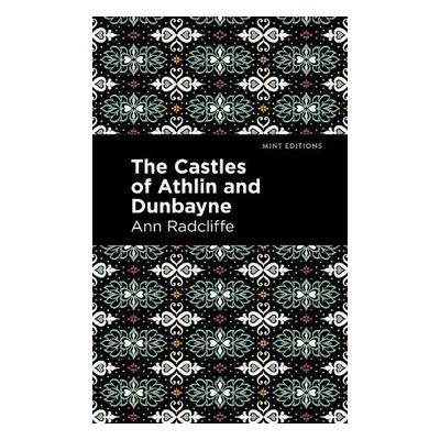 Castles of Athlin and Dunbayne - Radcliffe, Ann