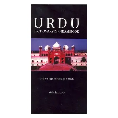 Urdu-English / English-Urdu Dictionary a Phrasebook - Awde, Nicholas