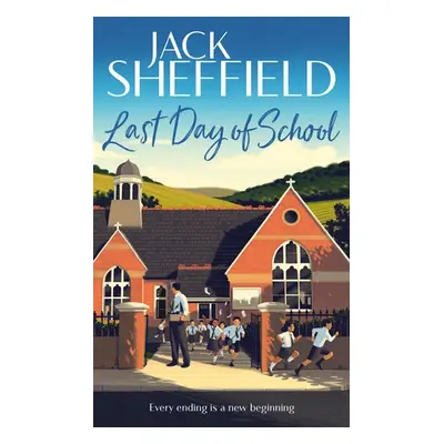 Last Day of School - Sheffield, Jack