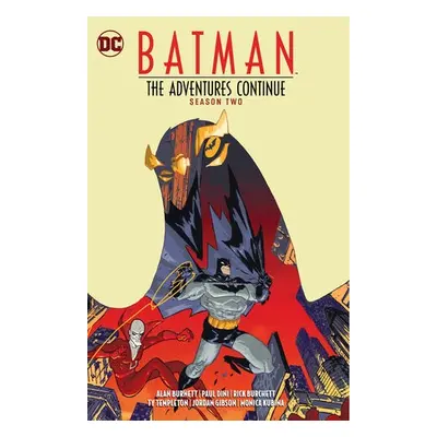 Batman: The Adventures Continue Season Two - Dini, Paul a Burnett, Alan