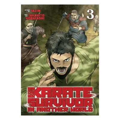 Karate Survivor in Another World (Manga) Vol. 3 - Yazin