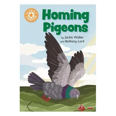 Reading Champion: Homing Pigeons - Walter, Jackie