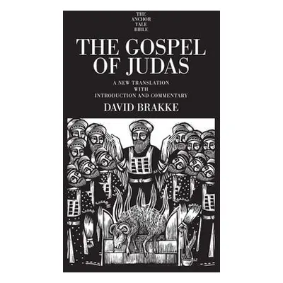 Gospel of Judas - Brakke, David