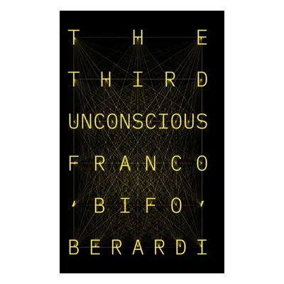 Third Unconscious - Berardi, Franco