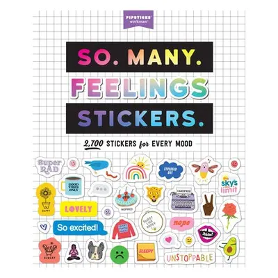 So. Many. Feelings Stickers. - Pipsticks®+Workman®