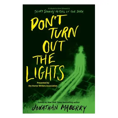 Don’t Turn Out the Lights - Maberry, Jonathan a Stine, R.L. a Lukavics, Amy a Lyga, Barry a Reic