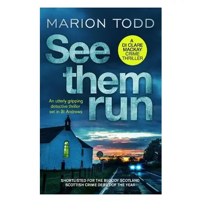 See Them Run - Todd, Marion