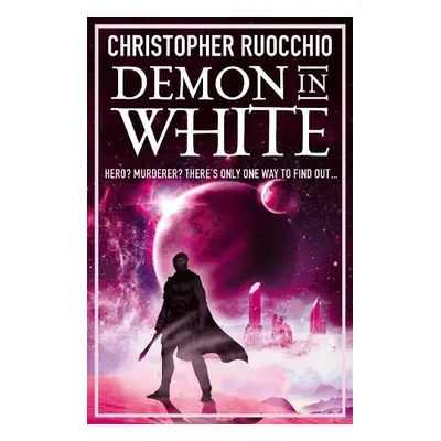 Demon in White - Ruocchio, Christopher