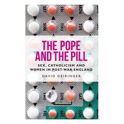 Pope and the Pill - Geiringer, David