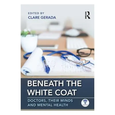 Beneath the White Coat