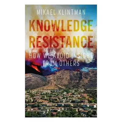 Knowledge Resistance - Klintman, Mikael