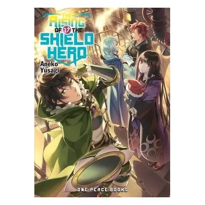 Rising of the Shield Hero Volume 17: Light Novel - Yusagi, Aneko