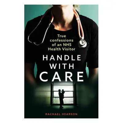 Handle With Care - Hearson, Rachael