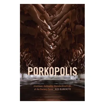 Porkopolis - Blanchette, Alex