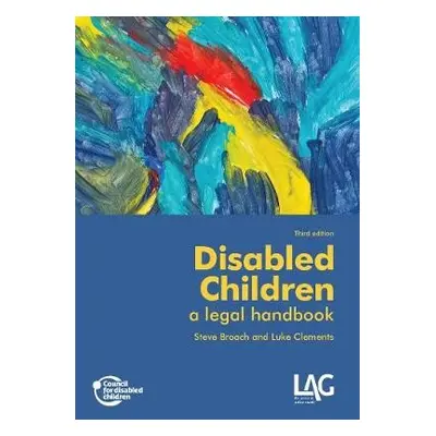 Disabled Children: a legal handbook - Broach, Steve