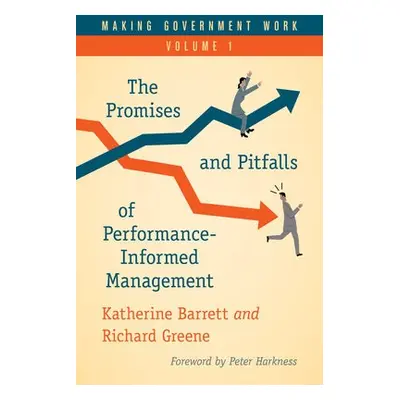 Making Government Work - Barrett, Katherine a Greene, Richard