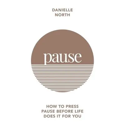 Pause - North, Danielle