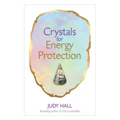 Crystals for Energy Protection - Hall, Judy