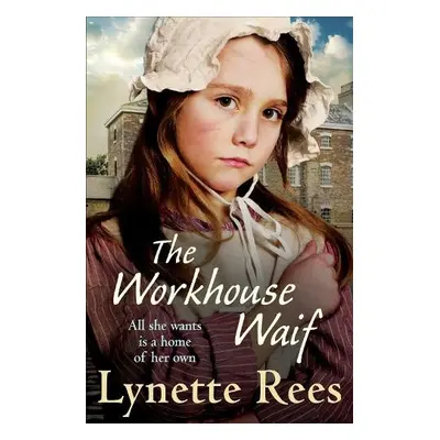 Workhouse Waif - Rees, Lynette