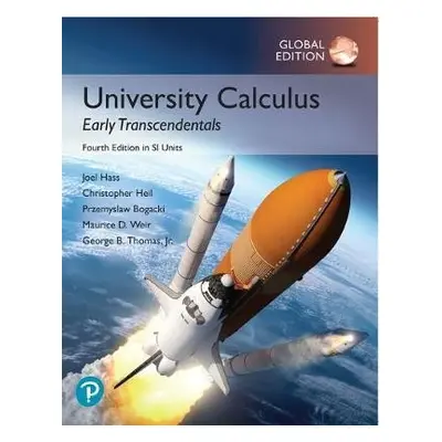 University Calculus: Early Transcendentals, Global Edition - Hass, Joel a Heil, Christopher a We